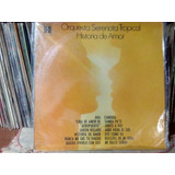 Orquesta Serenata Tropical - Historias De Amor (vinyl) Ex