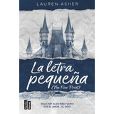 La Letra Pequeña (the Fine Print) - Juvenil Lauren Asher