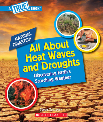 Libro All About Heat Waves And Droughts (a True Book: Nat...