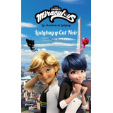 Libro Miraculous Ladybug Y Cat Noir Origen Parte 1 Nvo