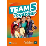Team Together 5 -   Pupil's  Book  With Digital Resources Ke