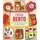 Libro Fresh Bento : Affordable, Healthy Box Lunches Your ...