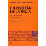 Filosofia De La India - Fernando Tola, De Fernando Tola. Editorial Kairos En Español