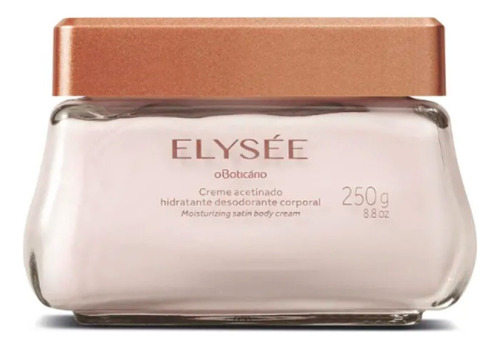 Elysée Creme Acetinado Hidratante Corporal 250ml O Boticário