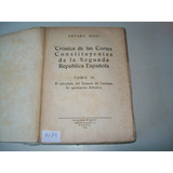Crónica De Las Cortes Constituyentes De La Segunda República