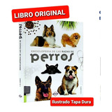 Enciclopedia De Las Razas De Perros (libro Nuevo Y Original 