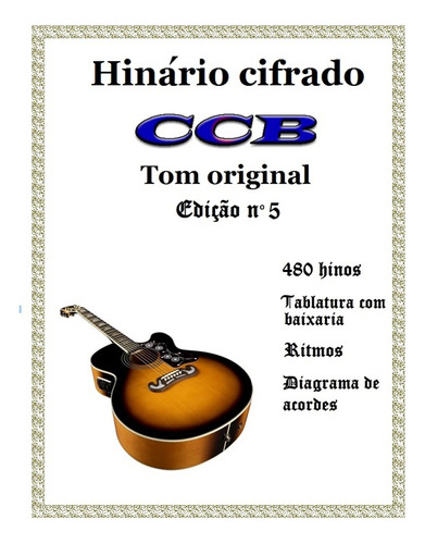 Hinário Edição 5 Da Ccb ( Cifrado Para Violão ) Tom Original