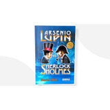 Arsenio Lupin Sherlock Holmes ( Libro Nuevo Y Original )