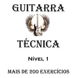 Apostila Guitarra Técnica Nível 1 - Mais De 200 Exercícios