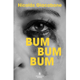Libro: Bum Bum Bum. Giacobone, Nicolas. Reservoir Books