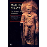 Majjhima Nikaya. Los Sermones Medios Del Buddha, De Velez De Cea Abraham. Editorial Kairos, Tapa Blanda En Español, 1900