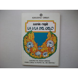 La Isla Del Cielo - Aarón Cupit - Orión / Colección Tobogán