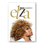 Elza, De Camargo, Zeca. Editora Casa Dos Mundos Produção Editorial E Games Ltda, Capa Mole Em Português, 2018