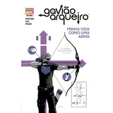 Gavião Arqueiro: Minha Vida Como Uma Arma, De Fraction, Matt. Editora Panini Brasil Ltda, Capa Dura Em Português, 2016