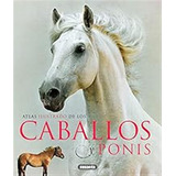 Atlas Ilustrado De Los Caballos Y Ponys / Brian Laban