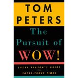 Libro: The Pursuit Of Wow! Every Personøs Guide To Times