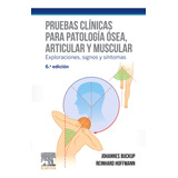 Pruebas Clinicas Para Patologia Osea Articular Y Muscular -