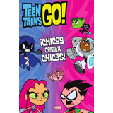 Teen Titans Go!: ¡chicos Contra Chicas!