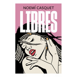 Pack (3) Libro Zorras + Malas + Libres Por Noemi Casquet