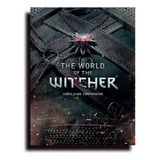 The Witcher The World Of: Video Game Compendium