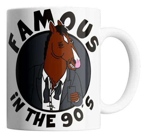 Taza De Cerámica - Bojack Horseman (famous In The 90's)