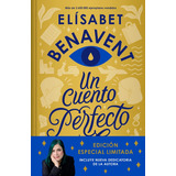 Un Cuento Perfecto, De Elísabet Benavent. Editorial Debolsillo, Tapa Dura En Español, 2023