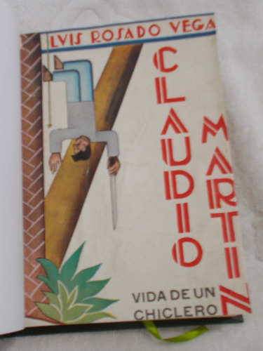 Claudio Martin, Vida De Un Chiclero, Luis Rosado Vega