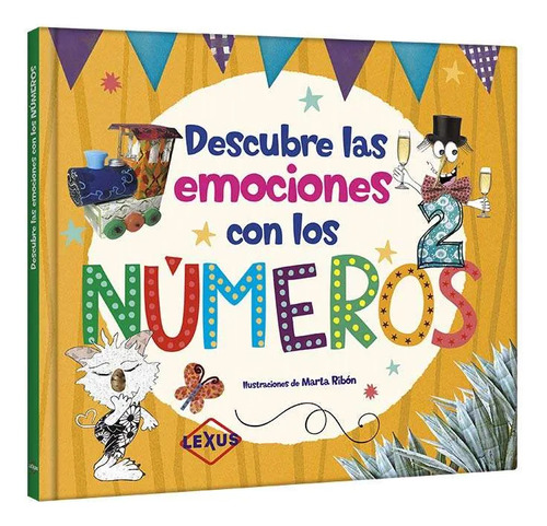 Descubre Las Emociones Con Los Numeros, De Ana Delgado Nares., Vol. 1. Editorial Lexus, Tapa Dura En Español, 2023
