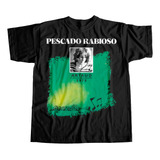 Pescado Rabioso Remera 01 Rock Nac. (spinetta, Almendra)