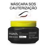 Máscara Capilar Match Sos Cauterização Pós Química 250g