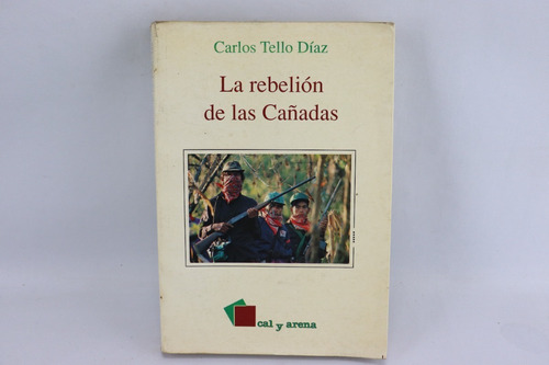 L6729 Carlos Tello Diaz -- La Rebelion De Las Cañadas