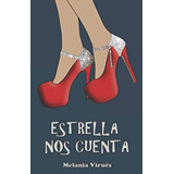 Libro:  Estrella Nos Cuenta (spanish Edition)