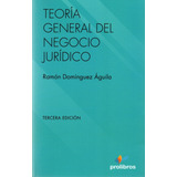 Teoria General Del Negocio Juridico /3° Ed. 2020 / Dominguez