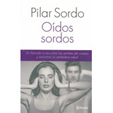 Oídos Sordos - Pilar Sordo