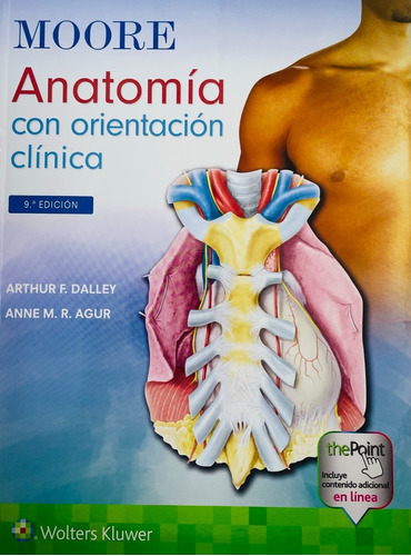 Moore Anatomía Con Orientación Clínica / 9ed.