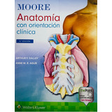 Moore Anatomía Con Orientación Clínica / 9ed.