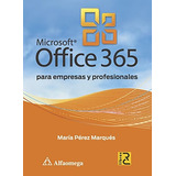 Office 365 Para Empresas Y Profesionales - Perez Marques, Ma