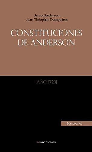 Libro : Constituciones De Anderson El Primer Documento...