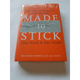 Made To Stick: Why Some Ideas Survive And Others Die - Chip Heath (ingles/novo)