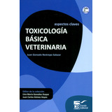 Toxicología Básica Veterinaria ( 2 Edición)