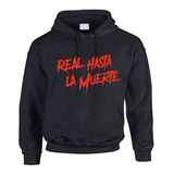 Sudadera Anuel Aa Real Hasta La Muerte Precio Especial!!