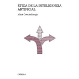 Ética De La Inteligencia Artificial Mark Coeckelbergh 