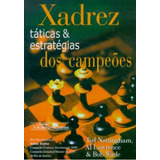 Livro Xadrez - Táticas & Estratégias Dos Campeões, De Nottingham, Ted; Wade, Bob; Al Lawrence. Editora Ciencia Moderna, Capa Mole Em Português, 2001