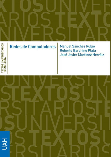 Redes De Computadores, De Sánchez Rubio, Manuel. Editorial Universidad De Alcalá, Tapa Blanda En Español