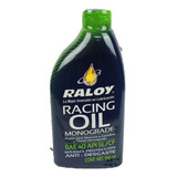 Aceite Raloy Monogrado Sae40 Api Sl Gasolina Diesel Litro 