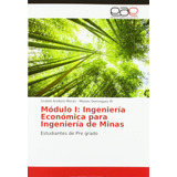 Libro: Módulo I: Ingeniería Económica Ingeniería Min