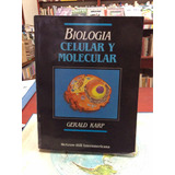 Biología Celular Y Molecular. Gerarld Karp. Mcgrawhill