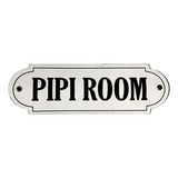 Cartel Chapa 8x22cm  Pipi Room  Sagomado - Fire Chile