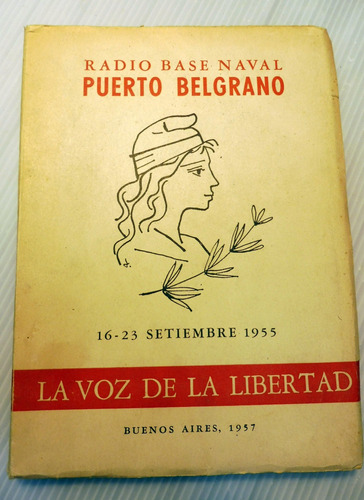 Radio Base Naval Puerto Belgrano 1955  Libertad X Congreso