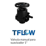 Valvula Manual  Tflow P/suavizador Entrada 1 Pulgada.